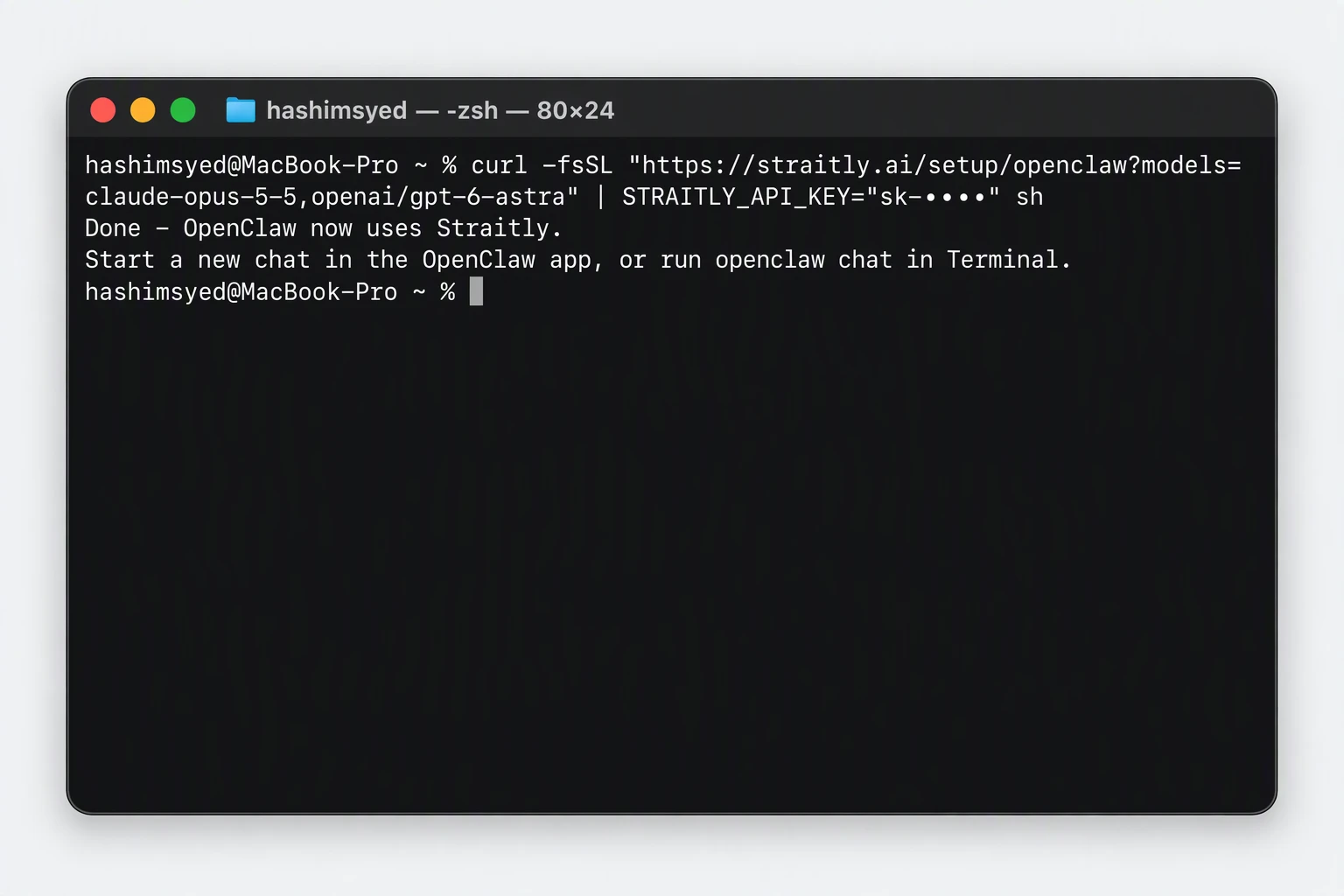 Terminal after pasting the command, showing Done - OpenClaw now uses Straitly